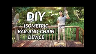 Isometric Bar-and-Chain Training Device - DIY VIDEO