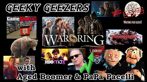 Geeky Geezers - WarnerMedia rebounds, Harry Potter TV series, new Lord of the Rings movies