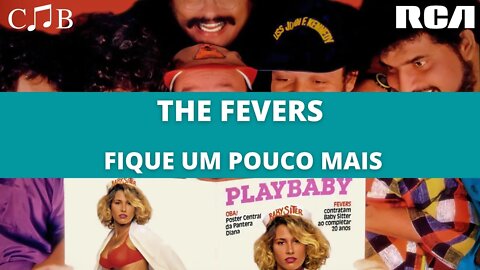 The Fevers - Fique Um Pouco Mais