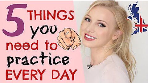 5 things to practice every day to improve your English communication skills