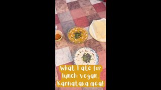 What I Ate for Lunch as a Lifelong Vegan: Karnataka Meal 🍲🍽️🤤
