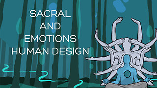 Sacral and emotions - Human design
