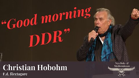 HALLÅ ELLER? Är det Sverige eller DDR vi lever i? - Christian Hobohm på Nya Bok- & Mediemässan