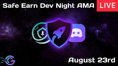 Safe Earn Dev Night AMA Discord Livestream - August 23rd