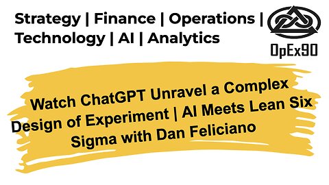 Watch ChatGPT Unravel a Complex Design of Experiment | AI Meets Lean Six Sigma with Dan Feliciano