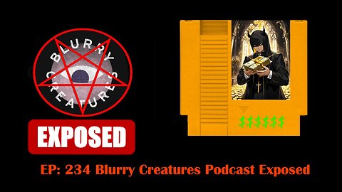 Blurry Creatures Podcast Exposed Plus Faith and Friction
