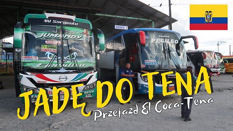 Opuszczam El Coca 🚌💨 jadę do Tena⏐EKWADOR 🇪🇨 w 2023