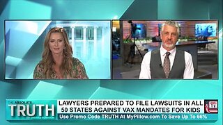 Lawyers Prepare to File Lawsuits in All 50 States Against VAX Mandates For Kids - 10/26/22