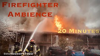 Structure Fire | 20-Minute Ambience