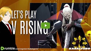 🔴 Let's Play » V RISING 🧛 [7/22/2024]