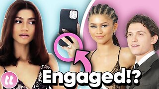 Signs Zendaya And Tom Holland Are Secretly Engaged