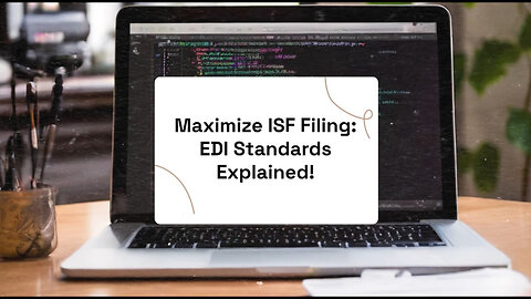 Mastering EDI Standards and Protocols: Unlocking Efficiency for ISF Filing