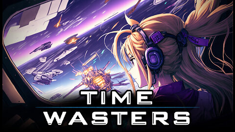 Time Wasters #1