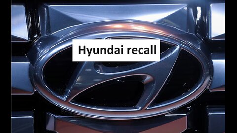 Hyundai recalling nearly 67,000 vehicles in US