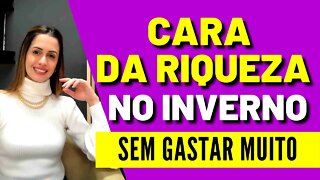 8 Looks Para o Inverno - Cara da Riqueza Sem Gastar Muito