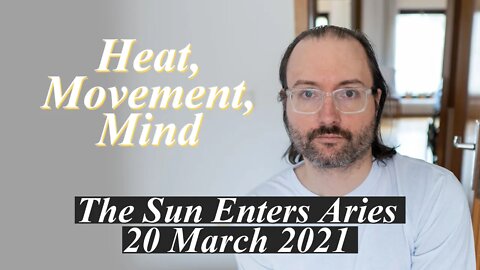 Autonomy and Integration | The Sun Enters Aries 20 March 2021