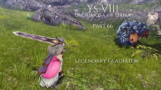 Ys VIII Lacrimosa of Dana Part 66 - Legendary Gladiator