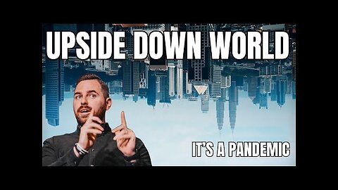 THE WORLD IS UPSIDE DOWN - PASTOR JACKSON LAHMEYER