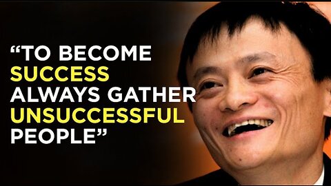 Archive Your Dream With Jack Ma's Motivational Speech On suscsess