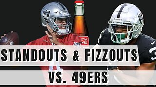 Raiders Standouts & Fizzouts vs. the San Francisco 49ers | The Sports Brief Podcast
