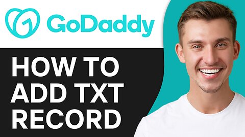 HOW TO ADD TXT RECORD IN GODADDY