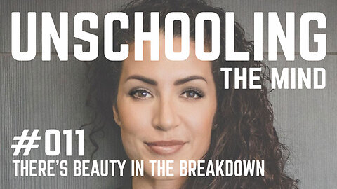 #011 - There's Beauty in the Breakdown