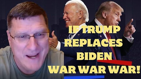 Scott Ritter - If Trump replaces Biden, he will back Israel, 100 Hamas is guilty & WAR WAR WAR WAR