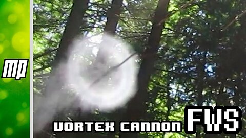 FWS - Vortex Cannon