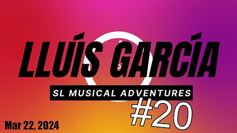 SL Musical Adventures #20