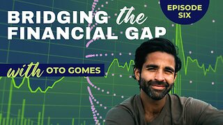 Bridging The Financial Gap - Bitcoin & Ethereum - Ep 6