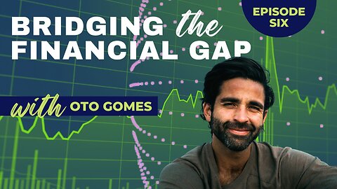 Bridging The Financial Gap - Bitcoin & Ethereum - Ep 6