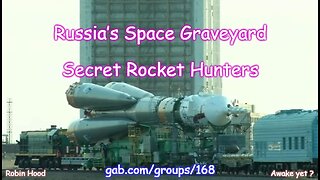 Russia’s Space Graveyard - Secret Rocket Hunters