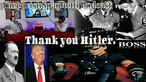 Thank you Hitler: A Donald Trump story