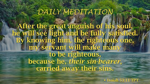 Guided Meditation -- Isaiah 53 verse 11