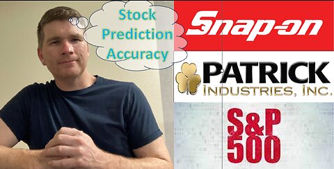 Stock Predictions Using Computer Modeling 3Month Results. S&P500(SPY) Snap-On(SNA) & Patrick(PATK)