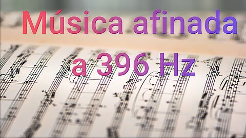 MÚSICA AFINADA A 396 Hz LIBERA CREENCIAS NEGATIVAS DEL SUBCONSCIENTE, CULPA, MIEDOS...