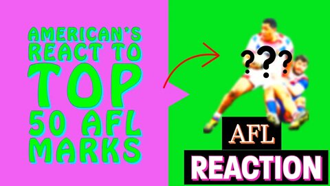 AMERICANS REACT TO TOP 50 AFL MARKS