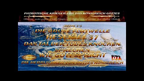 001 Die Große Flutwelle von Gottes Herrlichkeit - Hesekiel 37