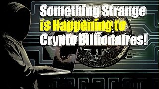 Something strange is happening to Crypto billionaires!