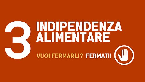 3. INDIPENDENZA ALIMENTARE.