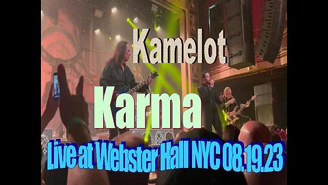 Kamelot - Karma (Live @ Webster Hall NYC 08.19.23)