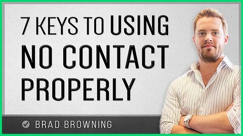 7 Keys To Using The No Contact Rule Properly