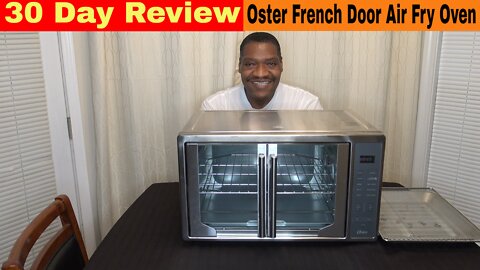 Oster Digital French Door Air Fry Oven 30 Day Review