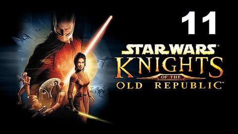 Star Wars: Knights of The Old Republic - Part 11 (No Commentary)