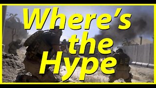 Where's the Modern Warfare Hype?