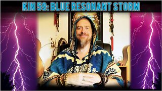 KIN 59: BLUE RESONANT STORM (7 CAUAC) 16 JULY 2022 | Mayan Tzolkin Calendar