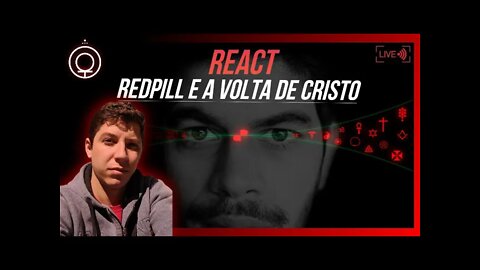 React - A volta De CRISTO (canal Redpill)