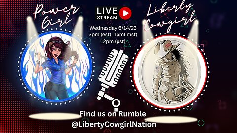 FLAG DAY and OPEN-SOURCE UPDATE w/Power Girl and Liberty Cowgirl