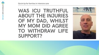 Was ICU Truthful About the Injuries of My Dad, Whilst My Mom Did Agree to Withdraw Life Support?