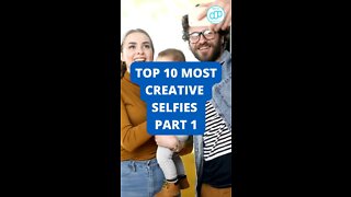 Top 10 Most Creative Selfies Part 1